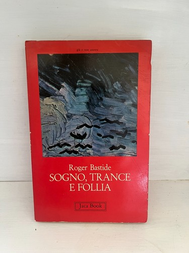 Roger bastide sogno trance - sogno, e